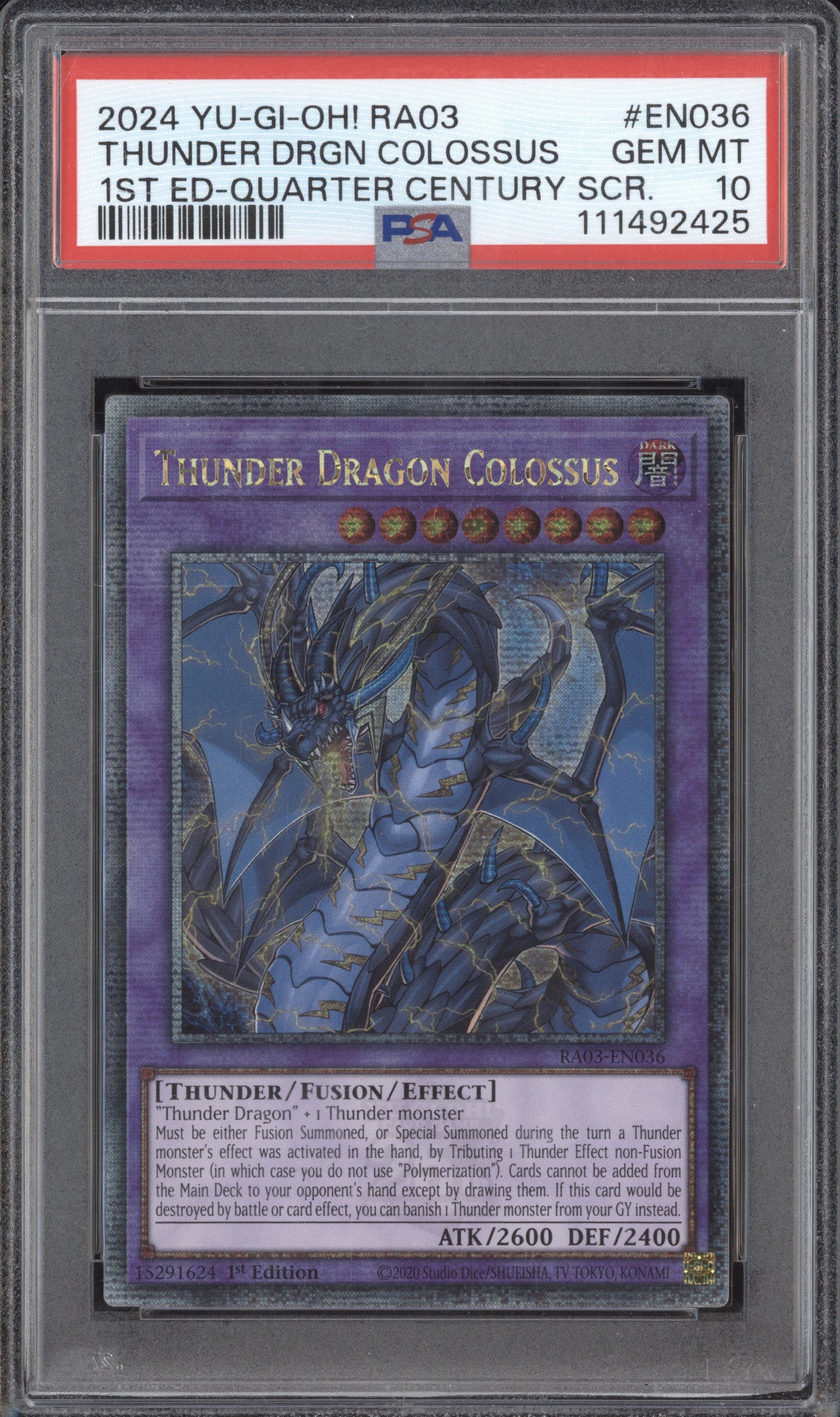Thunder Dragon Colossus 2024 YuGiOh QC Bonanza RA03-EN036 1st Ed QCSR PSA 10