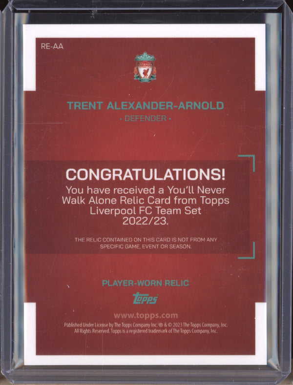 Trent Alexander-Arnold 2023 Topps Liverpool Team Set RE-AA YNWA Relic