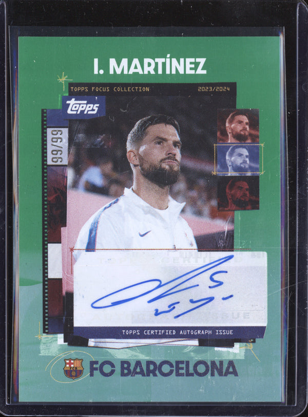 I. Martinez 2023-24 Topps Focus FC Barcelona SA-IM Snapshots Auto Green 99/99