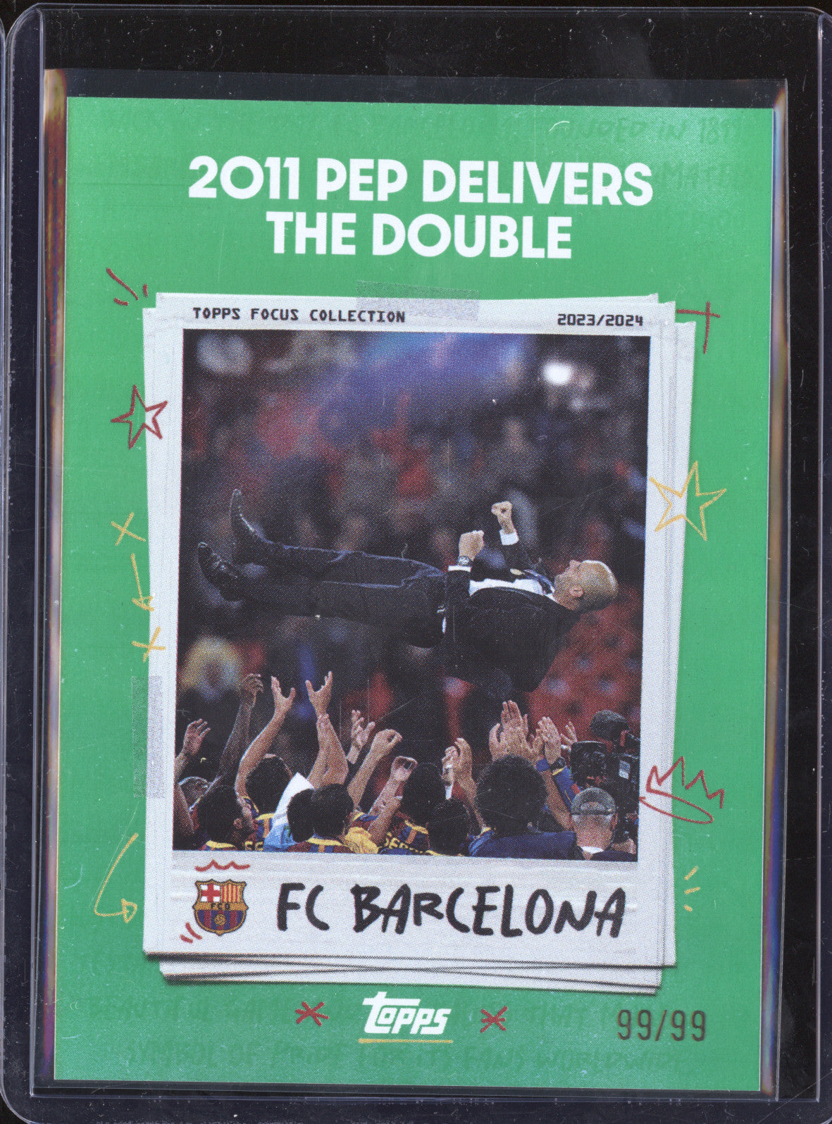 2011 Pep Delivers the Double 2023-24 Topps Focus Barcelona Moments Green 99/99