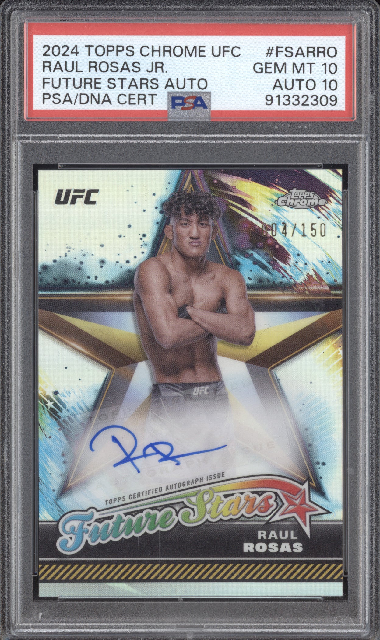 Raul Rosas 2024 Topps Chrome UFC FSA-RRO Future Stars Autograph 04/150 PSA 10/10