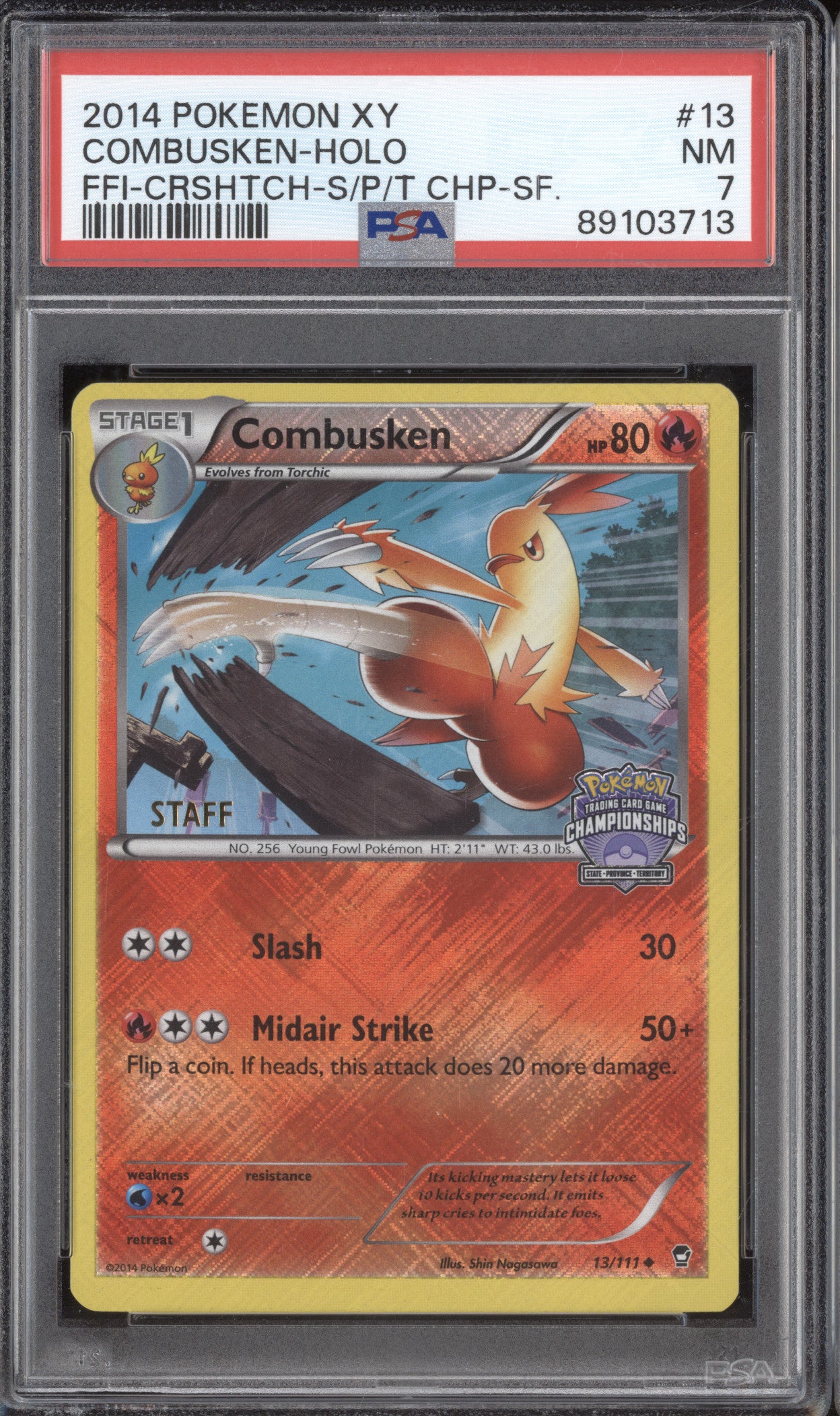 Combusken Holo 2014 Pokemon Furious Fists 13/111 2014 Championships Staff PSA 7