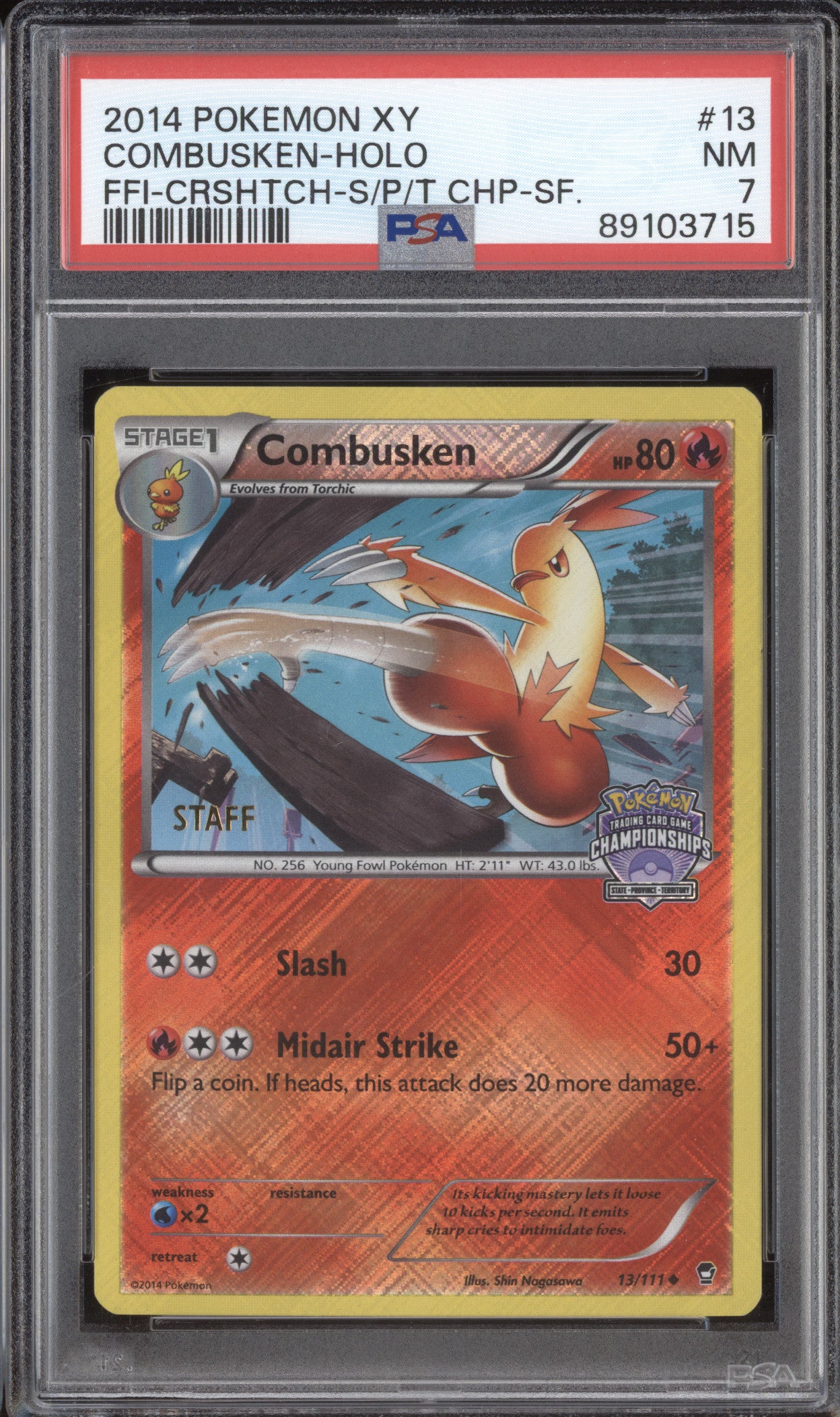 Combusken Holo 2014 Pokemon Furious Fists 13/111 2014 Championships Staff PSA 7