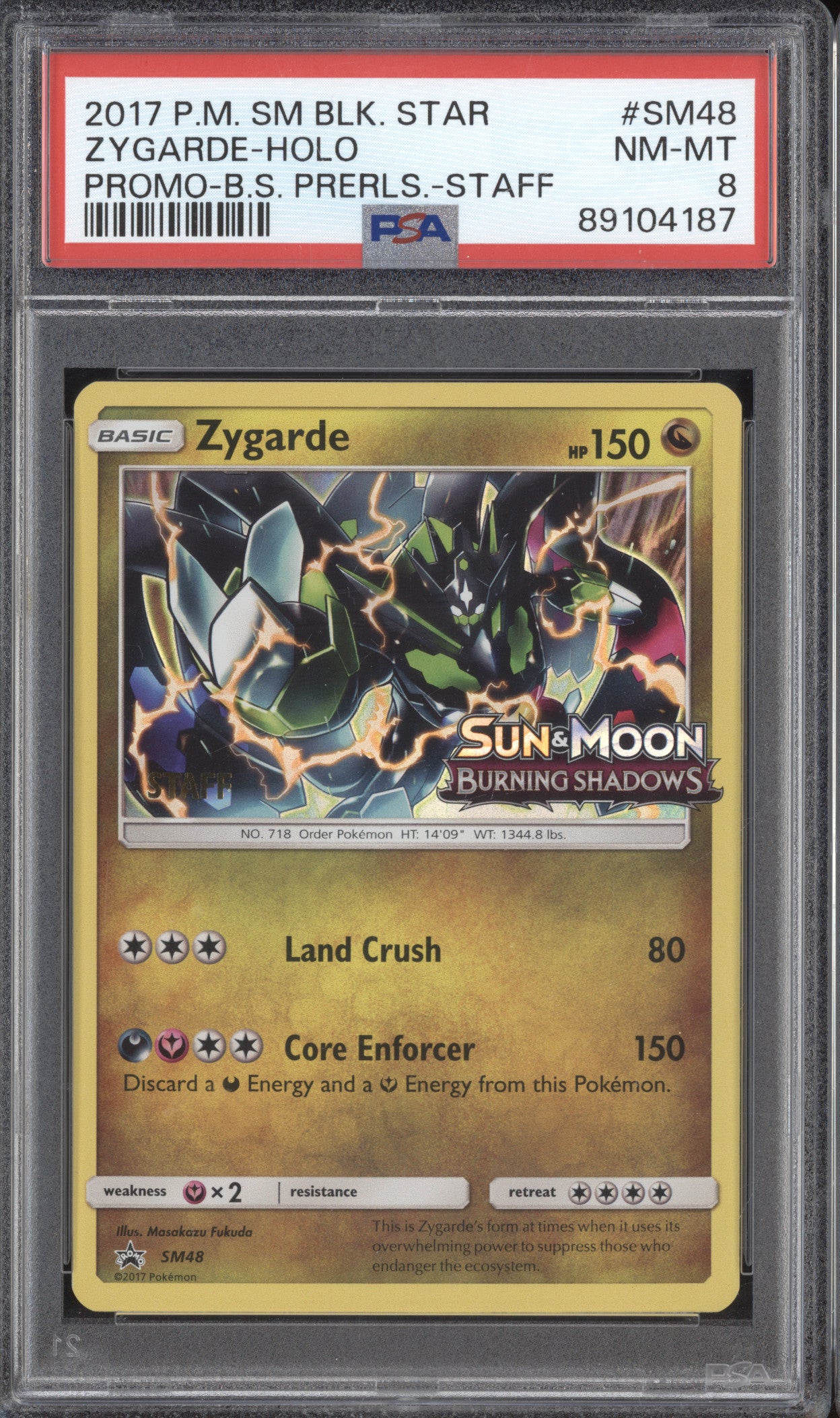 Zygarde 2017 Pokemon Sun & Moon SM48 Burning Shadows Prerelease Staff PSA 8