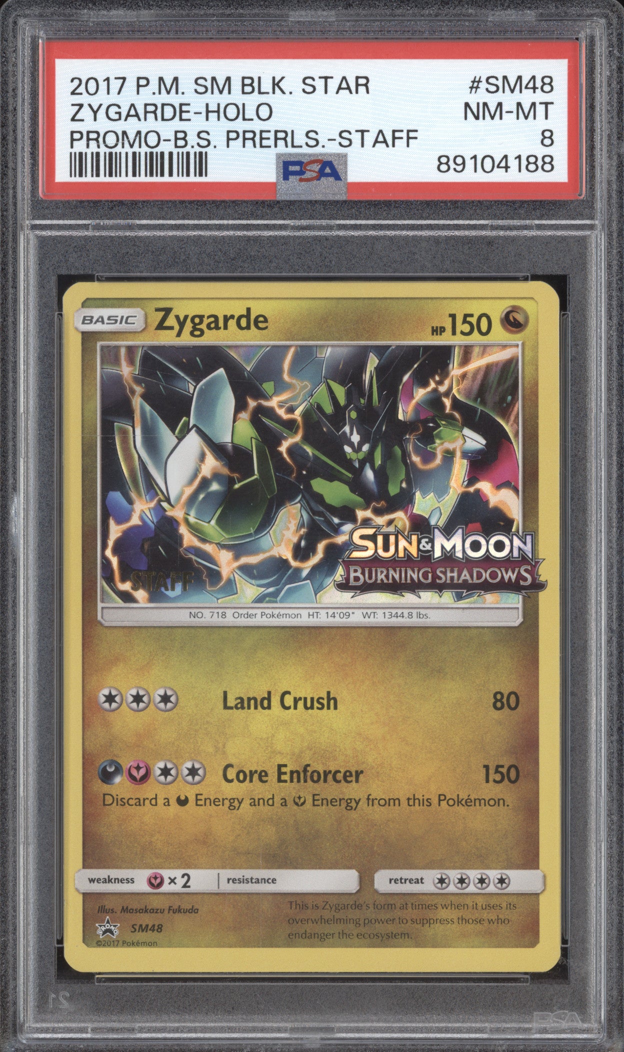 Zygarde 2017 Pokemon Sun & Moon SM48 Burning Shadows Prerelease Staff PSA 8