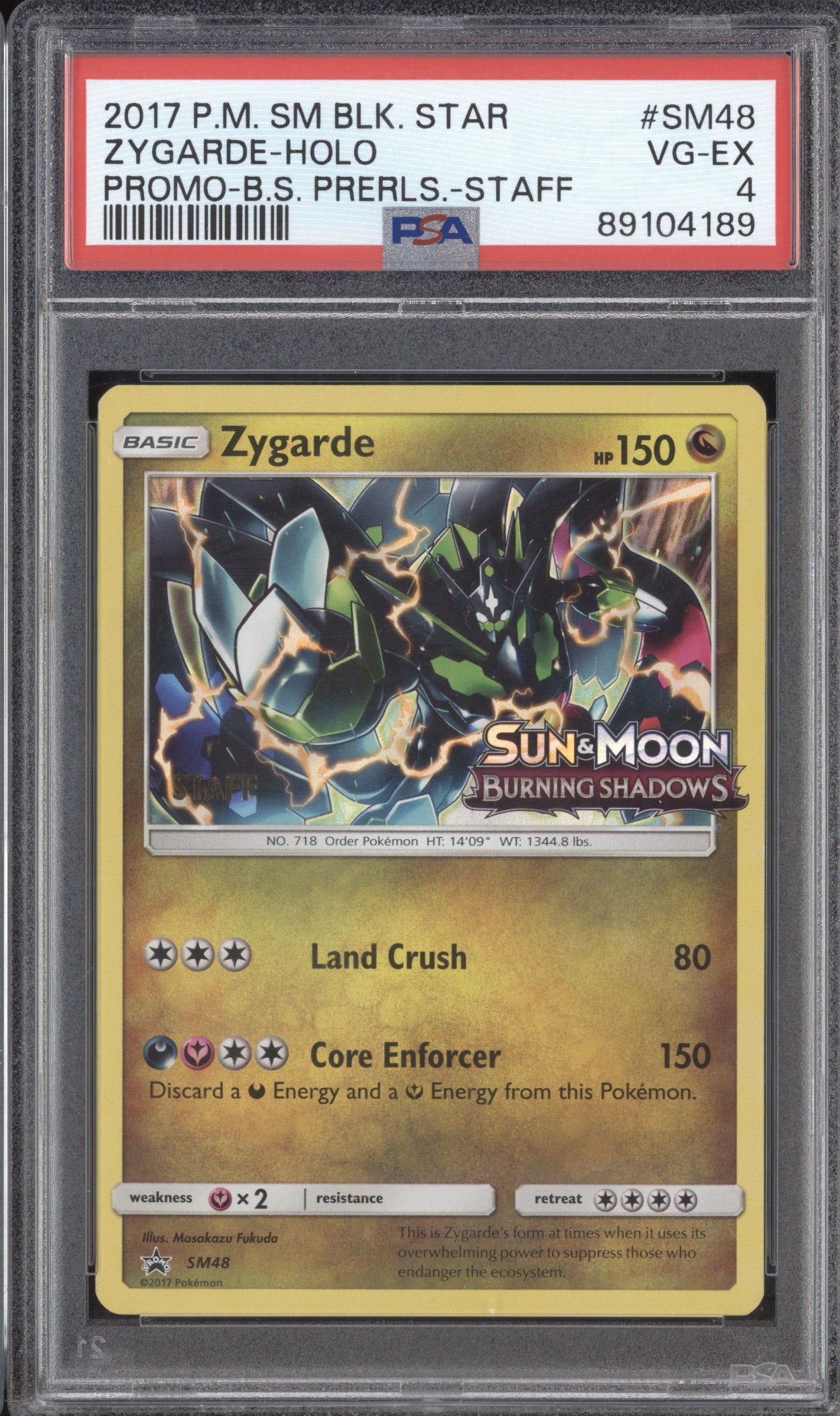 Zygarde 2017 Pokemon Sun & Moon SM48 Burning Shadows Prerelease Staff PSA 4