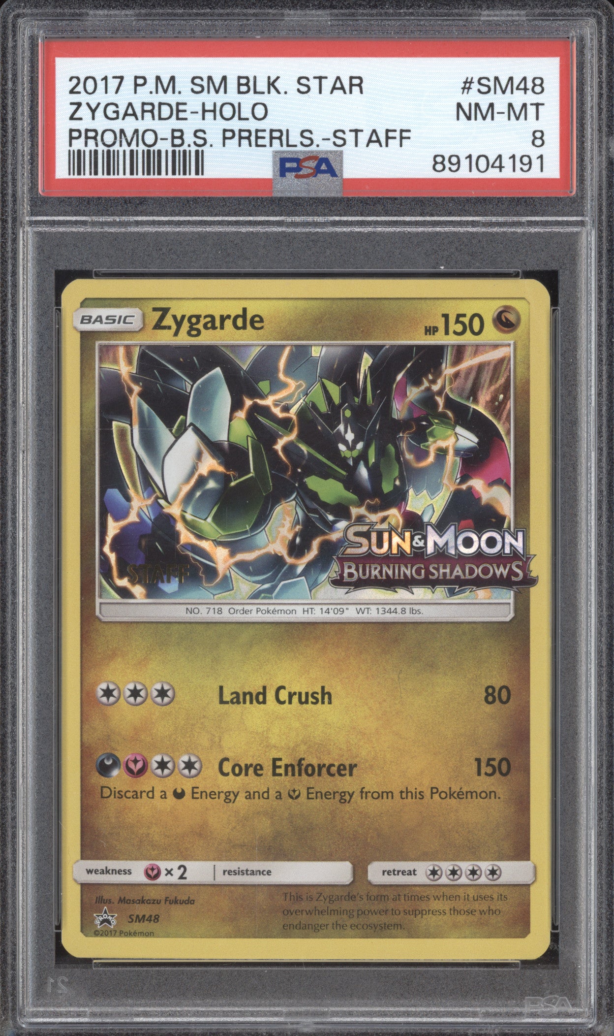 Zygarde 2017 Pokemon Sun & Moon SM48 Burning Shadows Prerelease Staff PSA 8