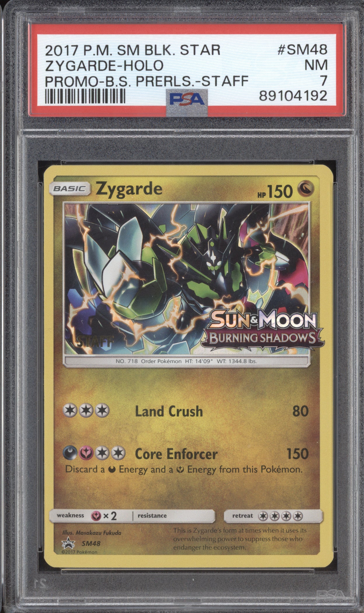 Zygarde 2017 Pokemon Sun & Moon SM48 Burning Shadows Prerelease Staff PSA 7