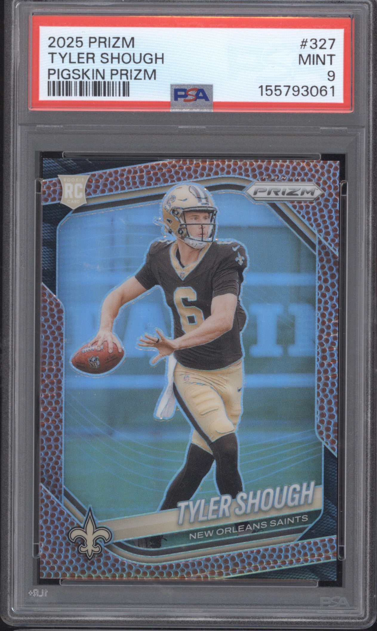Tyler Shough 2025 Panini Prizm 327 Pigskin Prizm Rookie RC PSA 9