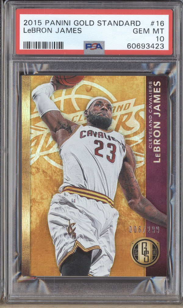 LeBron James 2015-16 Panini Gold Standard 16 6/299 PSA 10 RKO