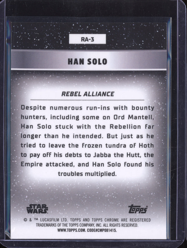 Han Solo 2024 Topps Star Wars Chrome RA-3 Galactic Cival War Rebel Alliance