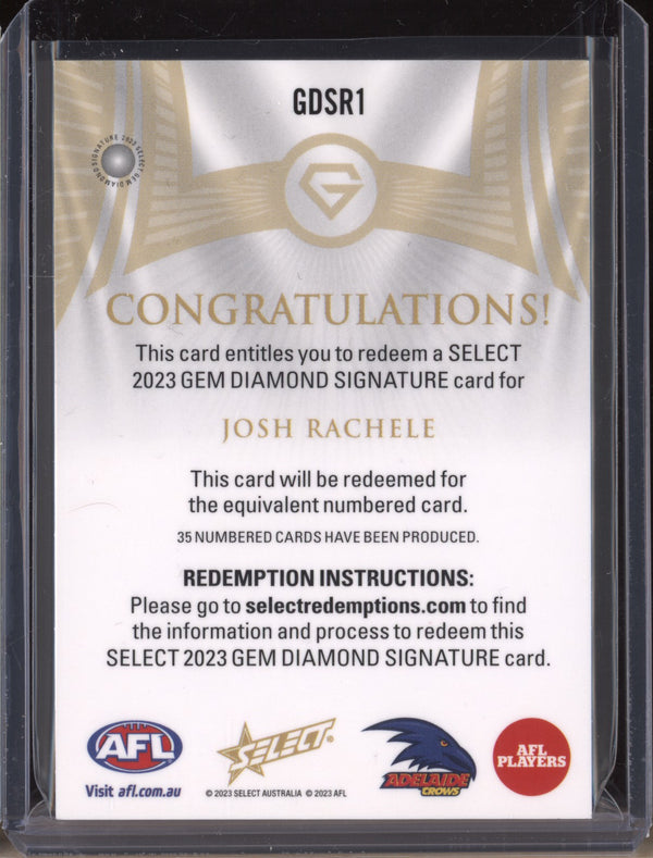 Josh Rachele 2023 Select Gem GDSR1 Diamond Signature Redemption Adelaide 30/35