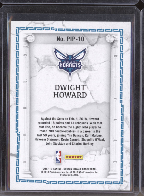 Dwight Howard 2017-18 Panini Crown Royale PIP-10 Power In The Paint