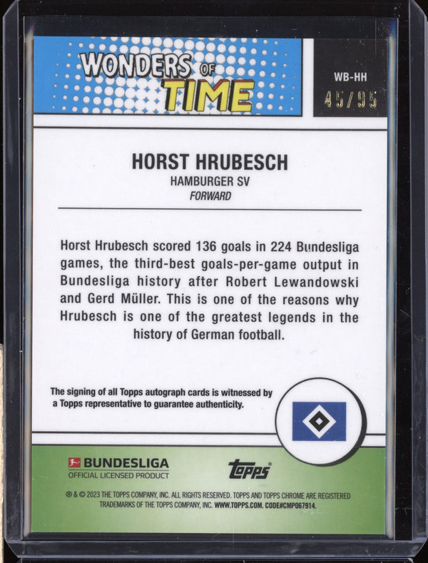 Horst Hrubesch 2022-23 Topps Chrome Bundesliga WB-HH Wonders of Time Auto 45/95