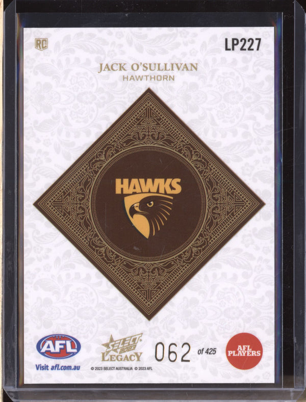 Jack O'Sullivan 2023 Select Legacy AFL LP227 Legacy Plus RC 62/425
