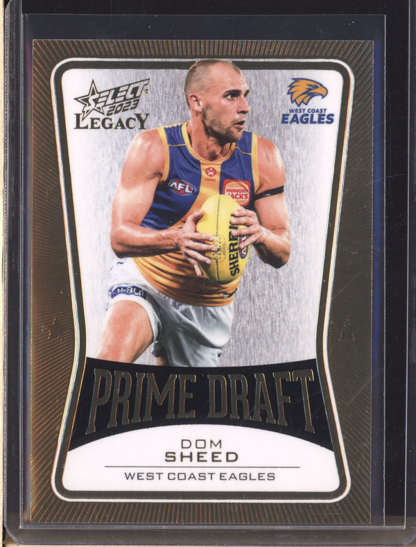 Dom Sheed 2023 Select Legacy PD85 Prime Draft 70/100