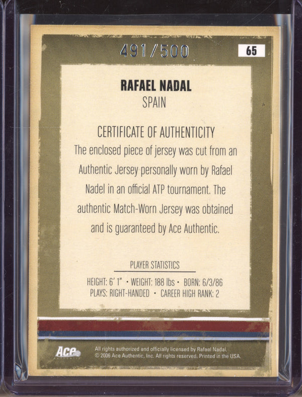 Rafael Nadal 2006 Ace Authentic Heroes & Legends 65 Jersey 491/500